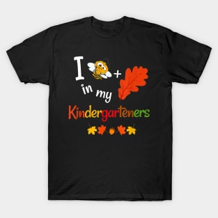 Fall Teacher Kindergarten Believe In My Kindergarteners T-Shirt